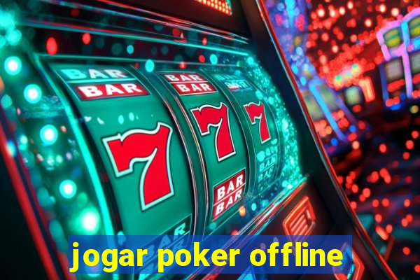 jogar poker offline